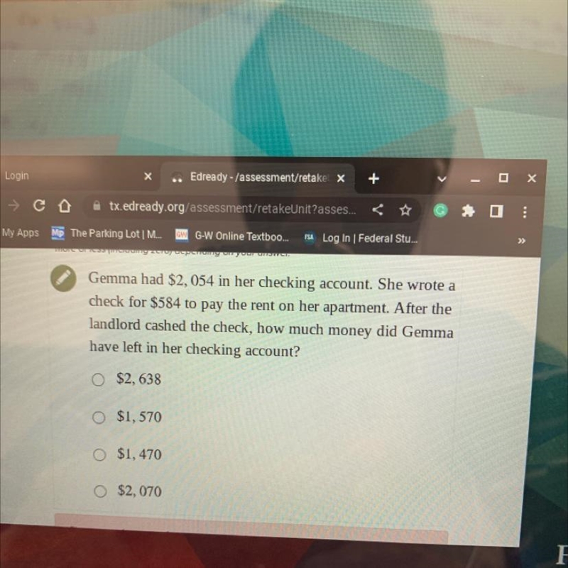 Gemma had $2, 054 in her checking account. She wrote acheck for $584 to pay the rent-example-1