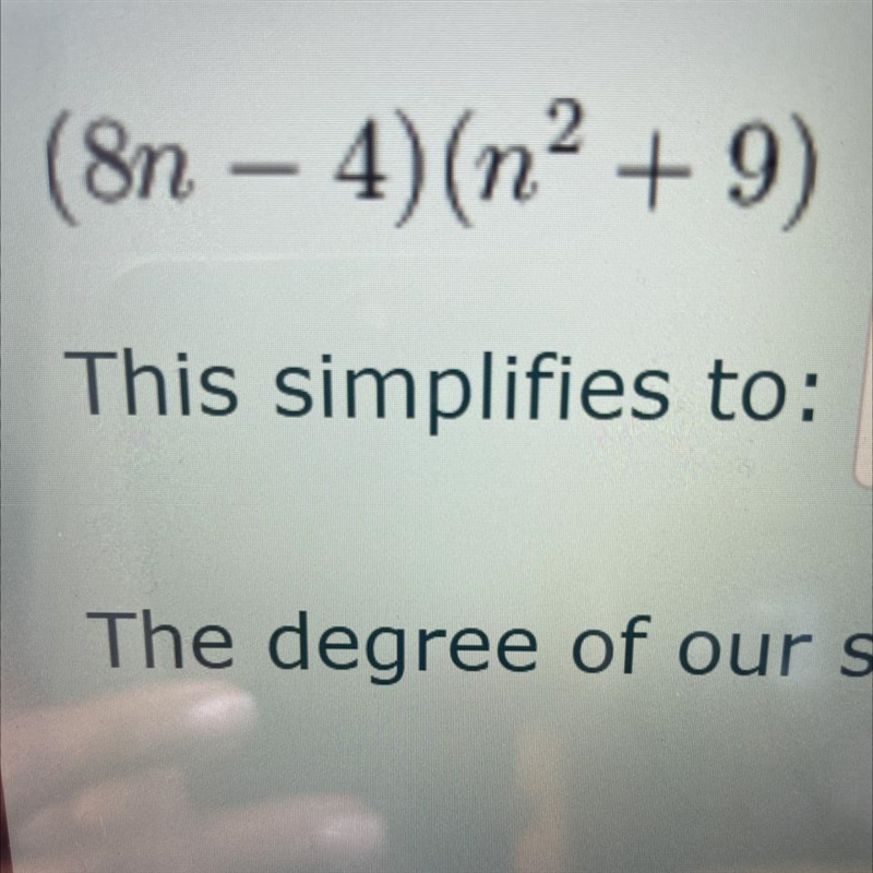 Simplify by finding the product of the polynomial. Identify the degree place terms-example-1