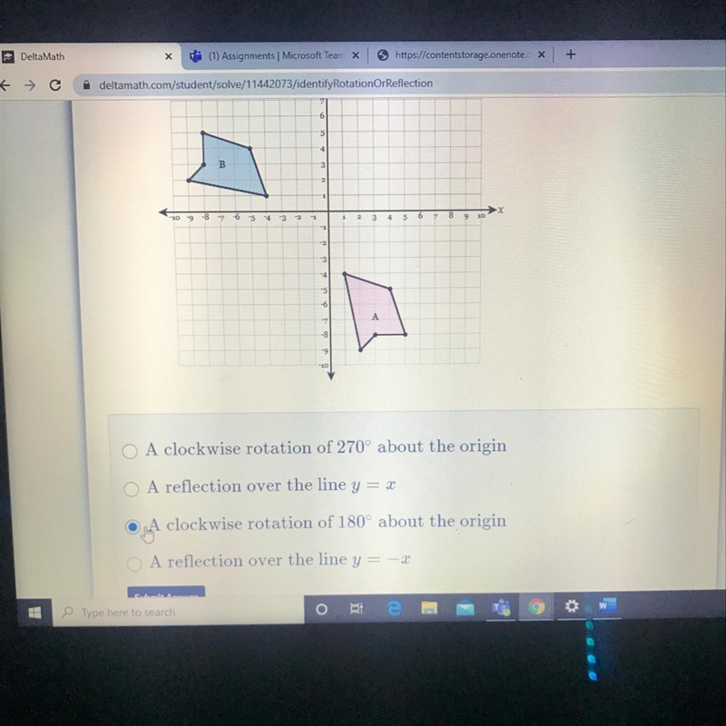 O A clockwise rotation of 270° about the originO A reflection over the line y = 2O-example-1