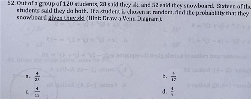 Out of a group of 120 students, 28 said they ski and 52 said they snowboard. Sixteen-example-1