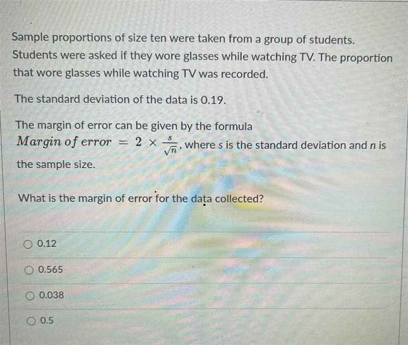 Sample proportions of size ten were taken from a group of students. Students were-example-1