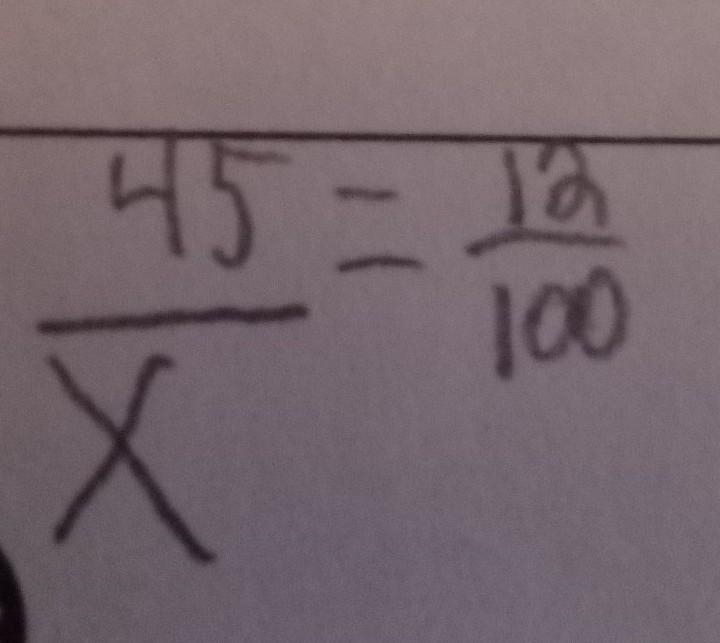 Ok this is probably not going to make any sense but, if 45 is 12% what is the number-example-1