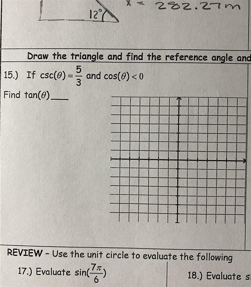 Draw the triangle and find the reference angle and then find the indicated trig function-example-1