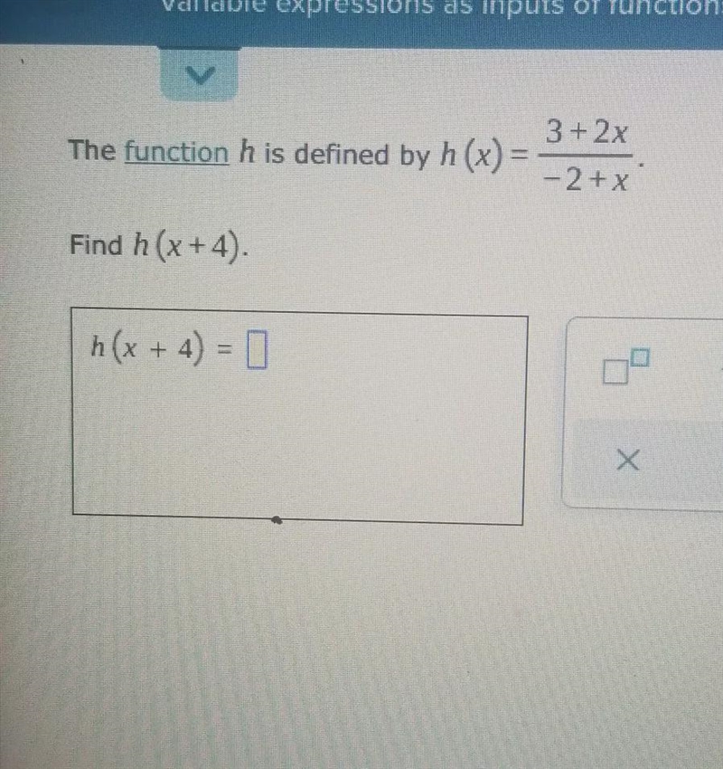 The function h is defined by Find h(x + 4) . h(x) = (3 + 2x)/(- 2 + x)-example-1