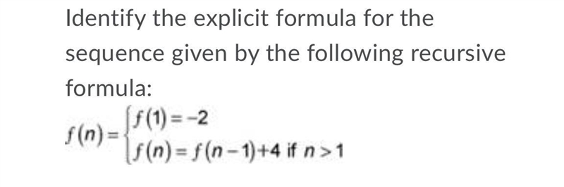 Identify the explicit formula for the sequence given by the following recursive formula-example-1