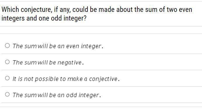 Which conjecture, if any, could be made about the sum of two even integers and one-example-1