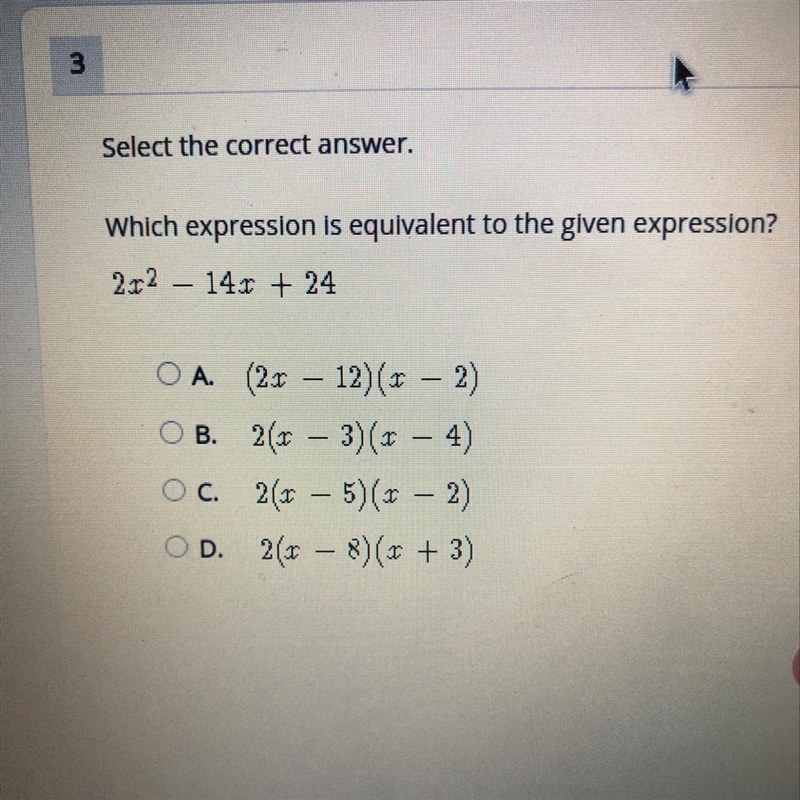 Which expression is equivalent to the given expression?2x^2 – 14r + 24A. (2x – 12) (x-example-1