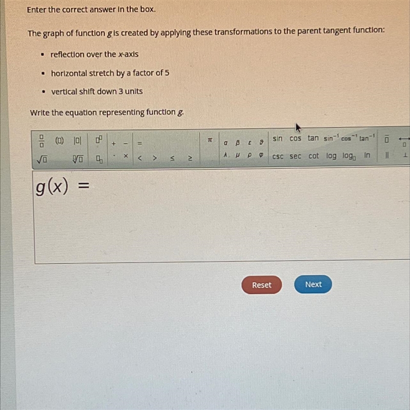 Enter the correct answer in the box.The graph of function gis created by applying-example-1