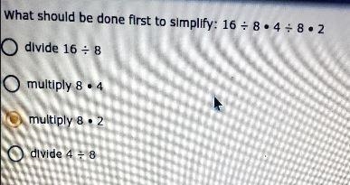 3. What should be done first to simplify: 16 - 8 • 4 8.2-example-1