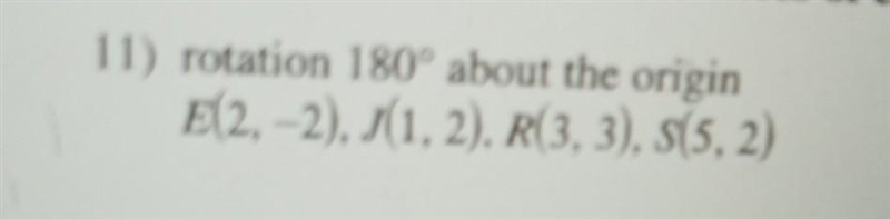 What would happen to shape EJRS when rotated 180 degrees-example-1