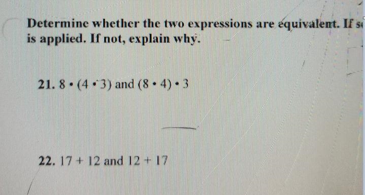 Determine whether the two expressions are equivalent. If so, tell what property is-example-1