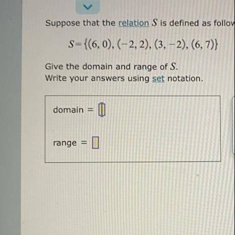 Suppose that the relation S is defined as follows.S={(6,0), (-2, 2), (3, -2), (6, 7)}Give-example-1