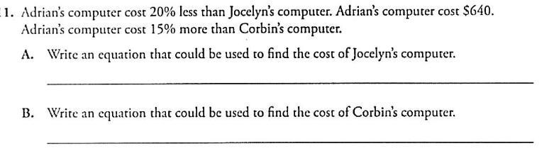 Adrian's computer cost 20% less than Jocelyn's computer. Adrian's computer cost $640. Adrian-example-1