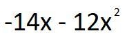 When we factor this equation the correct answer would be "-2x(7 + 6x)". But-example-1