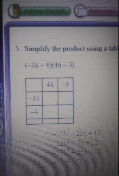 Simplify the product using a table ( - 3h - 4)(4h - 3)-example-1