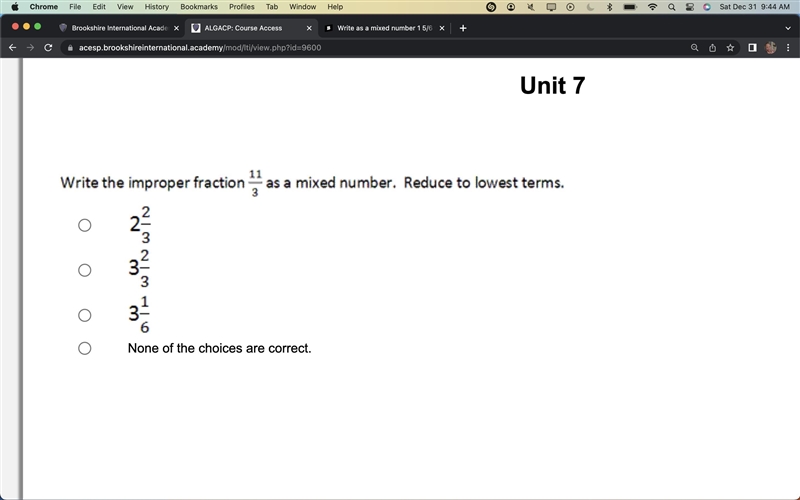 Write the improper fraction of 11/3 as a mixed number , reduce to lowest terms-example-1