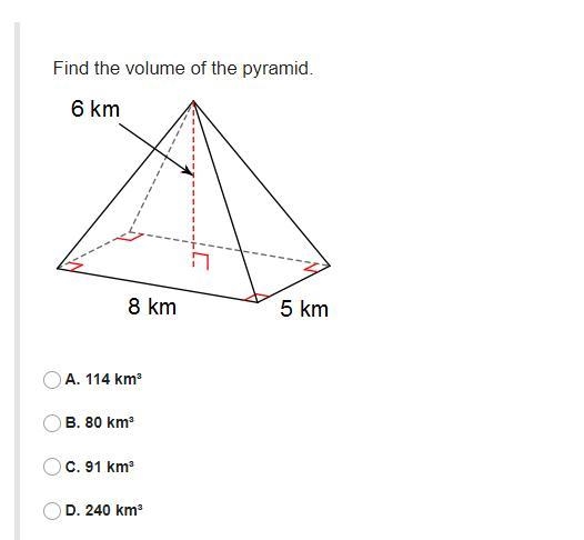 Find the volume of the pyramid.A. 114 km³B. 80 km³C. 91 km³D. 240 km³-example-1