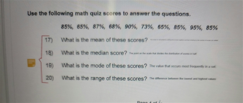 Use the following math quiz scores to answer the questions. 85%, 65%, 87%, 68%, 90%, 73%, 65%, 85%, 95%, 85% 17) What-example-1