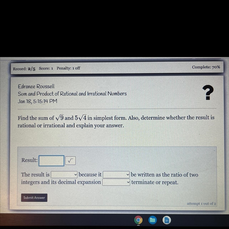 help me please! I’ll appreciate itfirst blank: rational or irrationalsecond blank-example-1