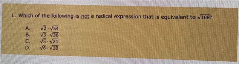 1. Which of the following is not a radical expression that is equivalent to √1087A-example-1