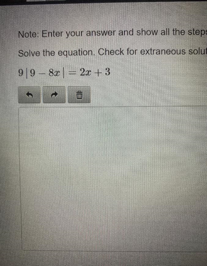 Solve this equation. Check for extraneous solution. Show all work9|9-8x|=2x+3-example-1