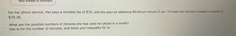 For her phone service, Mai pays a monthly fee of $19, and she pays an additional $0.04 per-example-1