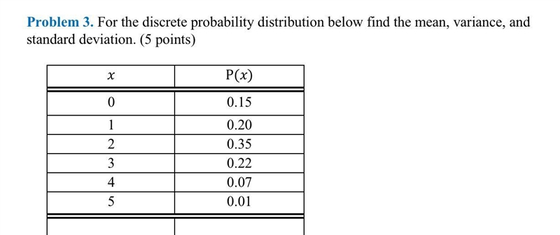 I need to make a table and find it discrete probability variance and standard deviation-example-1