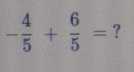 I don't understand how to add negative fraction with a positive-example-1