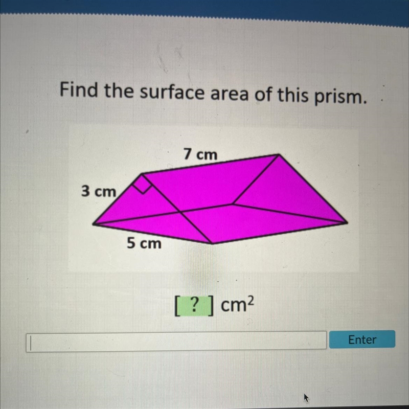 Find the surface area of this prism 3cm 7cm 5cm-example-1