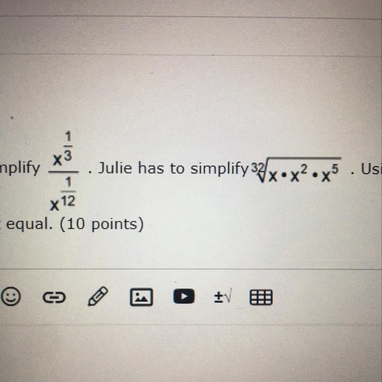 Megan and Julie are stuck simplifying radical expressions. Megan has to simplify x-example-1