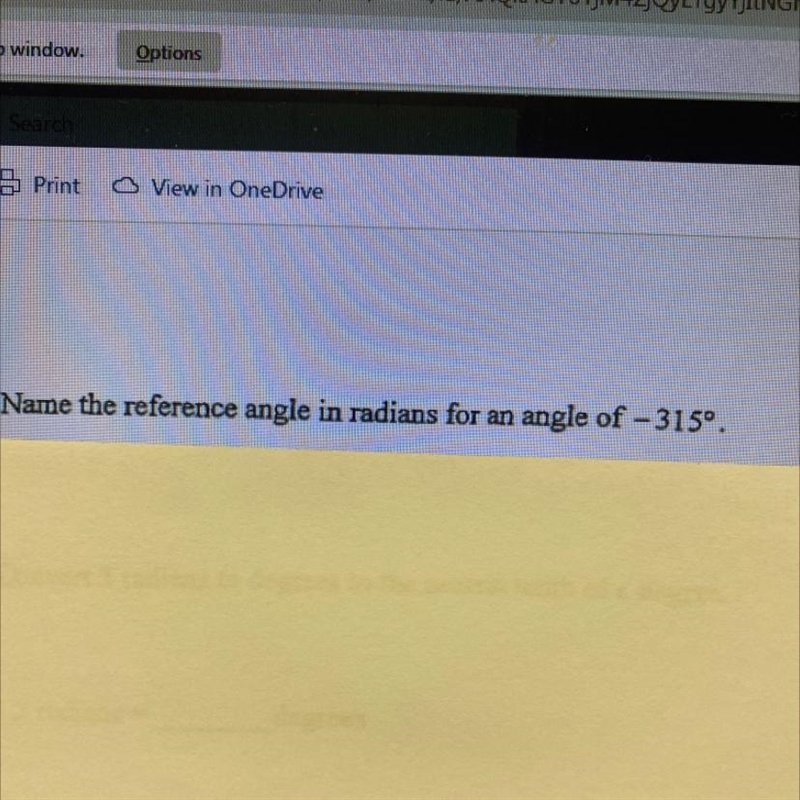 Name the reference angle in radians for an angle of -315 degree-example-1