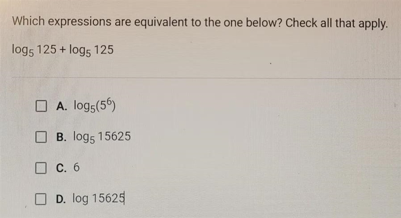 Which expressions are equivalent to the one below? Check all that apply. logg 125+ logs-example-1