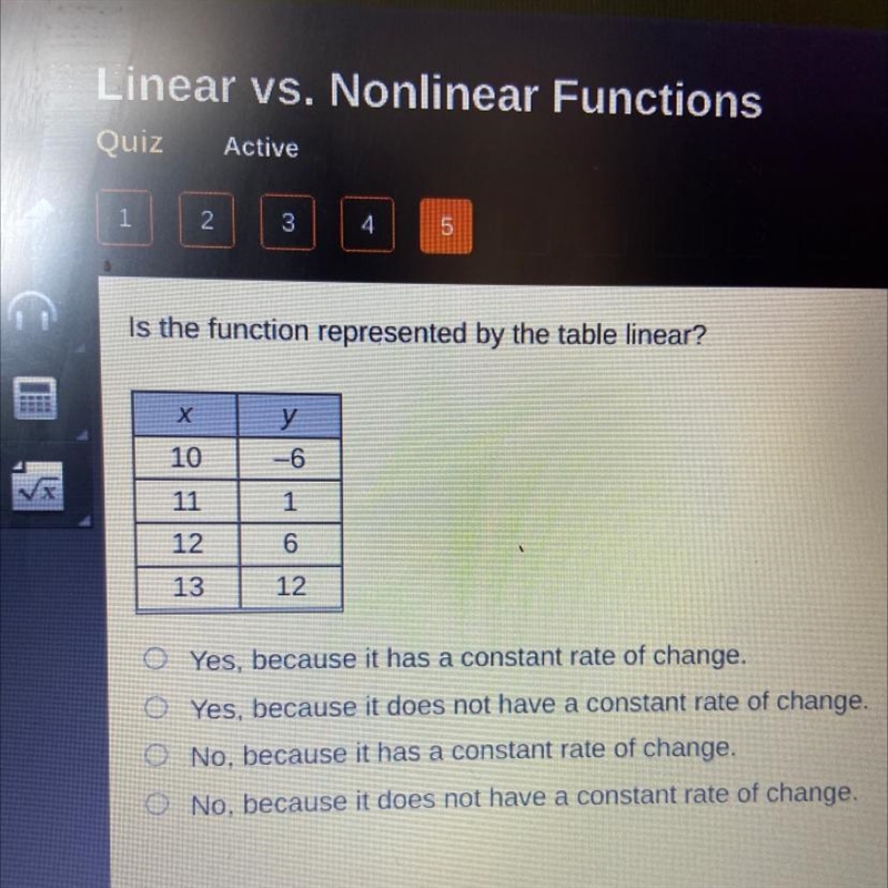 Is the function represented by the table linear? A. Yes, because it has a constant-example-1