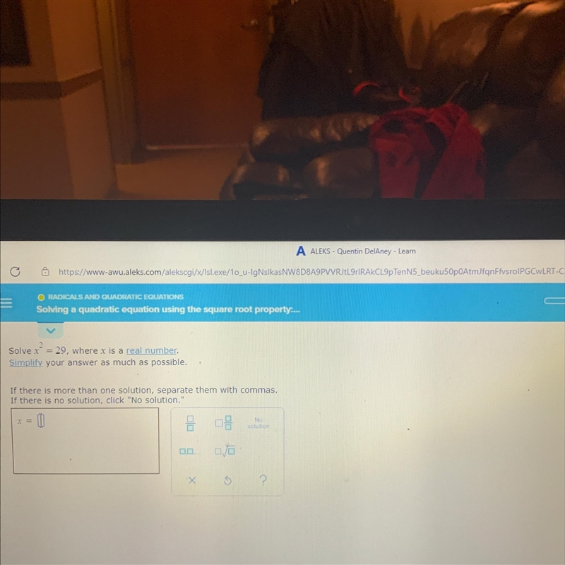 Solve X ^2 =29 where x is a real number simplify your answer as much as possible-example-1