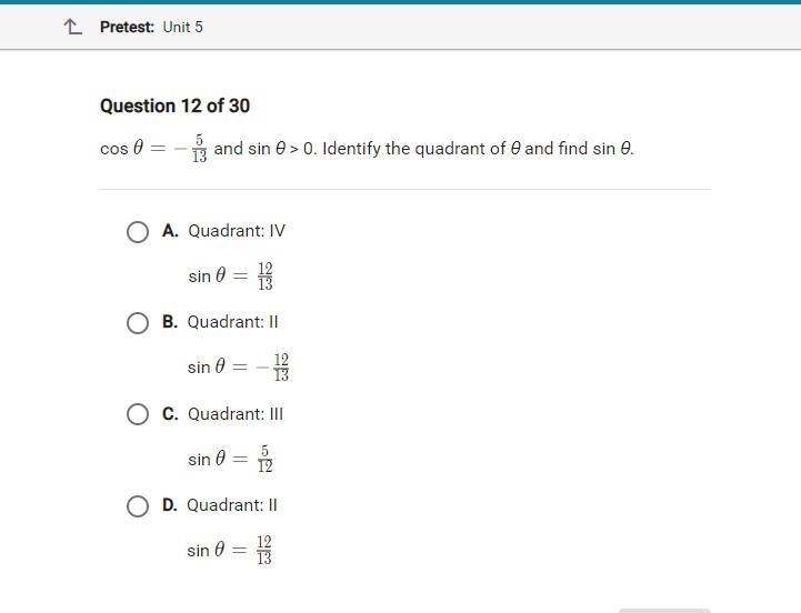 Cos \theta =-(5)/(13) ∅and sin θ > 0. Identify the quadrant of θ and find sin θ.-example-1