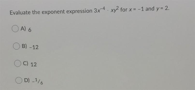 Evaluate the exponent expression 3x-4. xy2 for x = -1 and y= 2. A-example-1