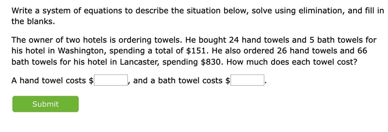 The owner of two hotels is ordering towels. He bought 24 hand towels and 5 bath towels-example-1