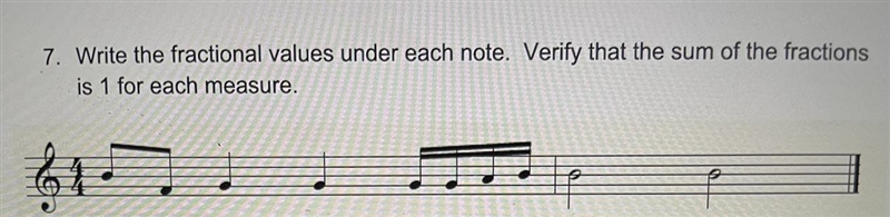 Write the fractional values under each note. Verify that the sum of the fractions-example-1