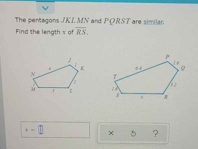 The pentagons JKLMN and PQRST are similar. Find the length x of RS-example-1