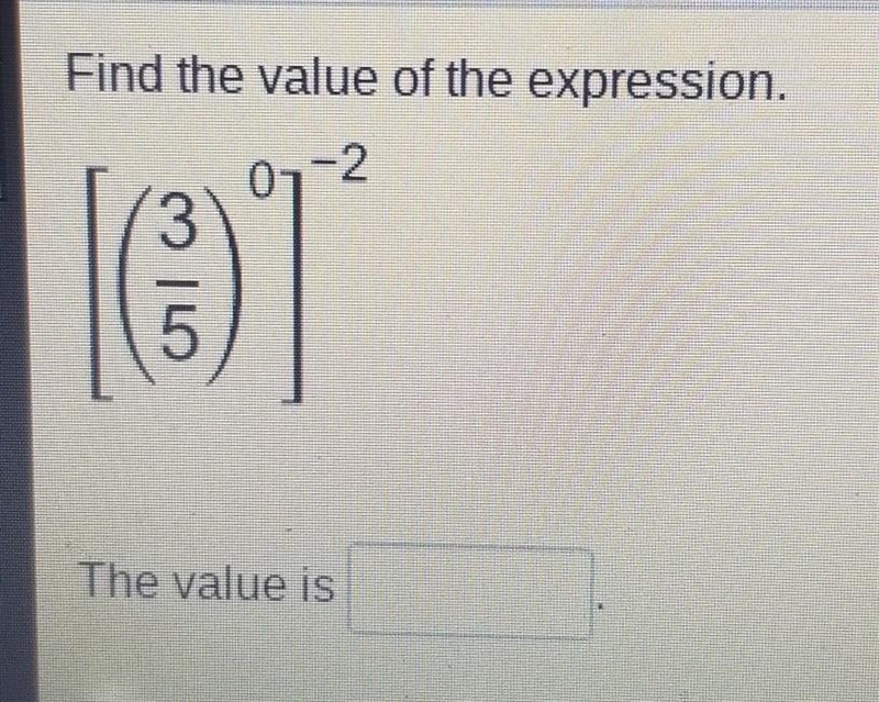 Find the value of the expression. 07-2 . (131 alw The value is I I-example-1