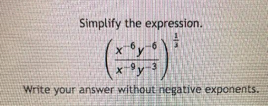 Simplify the expression.6 -6 3X yx-9y-3Write your answer without negative exponents-example-1