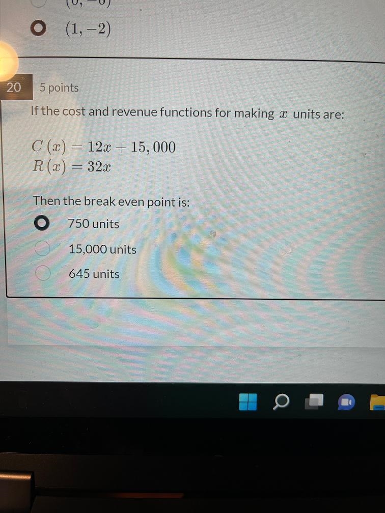 If the cost and revenue function for making x units are:C (x) =12x + 15,000R (x) = 32xIf-example-1