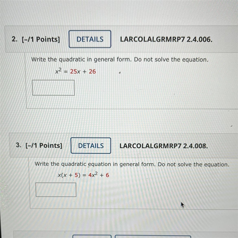 Write the quadratic in general form. Do not solve the equation. x2 = 25x + 26 [-/1 Points-example-1