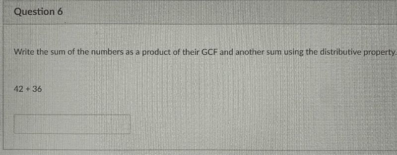 Write the sum of the numbers as a product of their GCF and another sum using the distributive-example-1