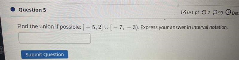 Find the union if possible Express your answer in interval notation-example-1