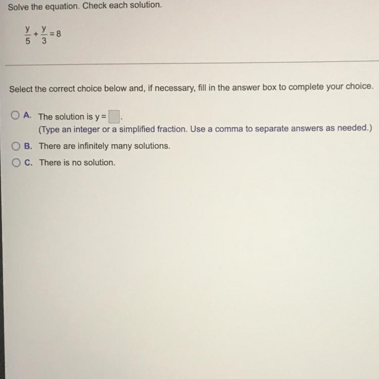 Solve the equation. Check each solution. Select the correct choice below and, if necessary-example-1