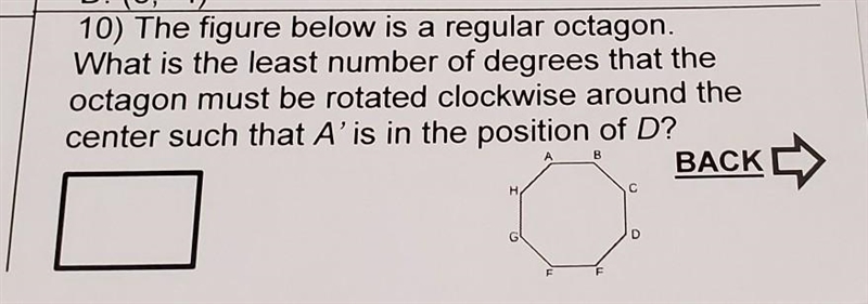 10) The figure below is a regular octagon. What is the least number of degrees that-example-1