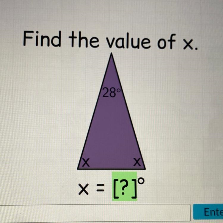 Find the value of x. 28° X X x = [?]°-example-1