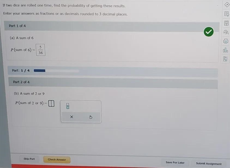 If two dice are rolled one time, find the probability of getting these results. Enter-example-1