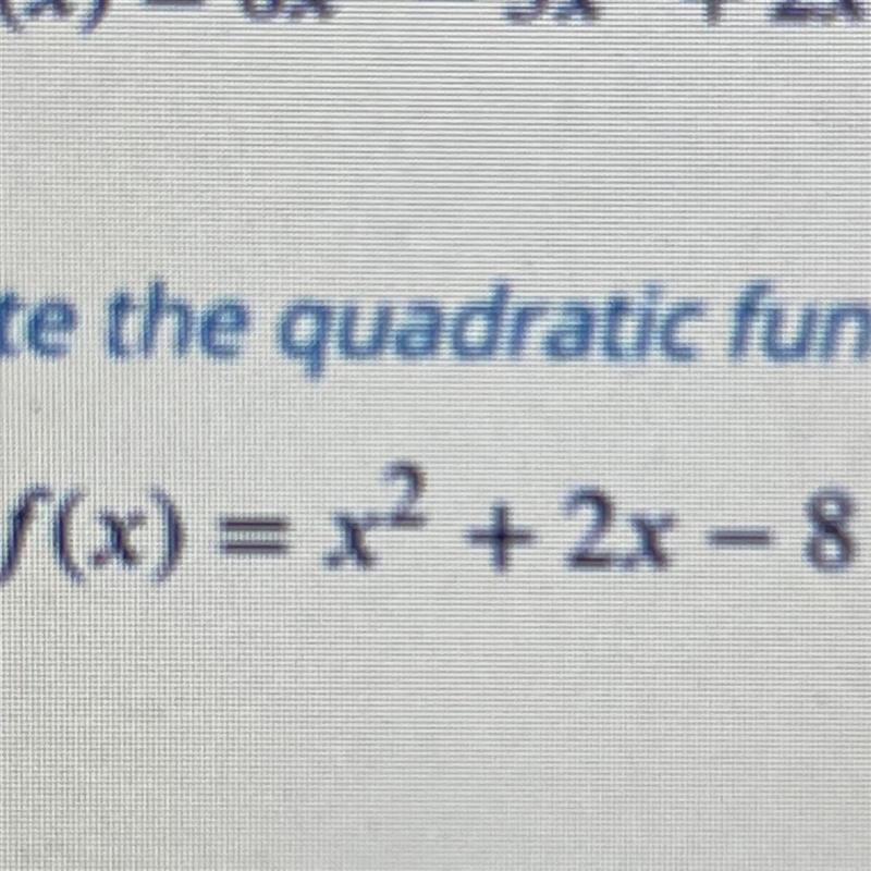 Write the quadratic function in standard formDetermine vertex and axes interceptsGraph-example-1